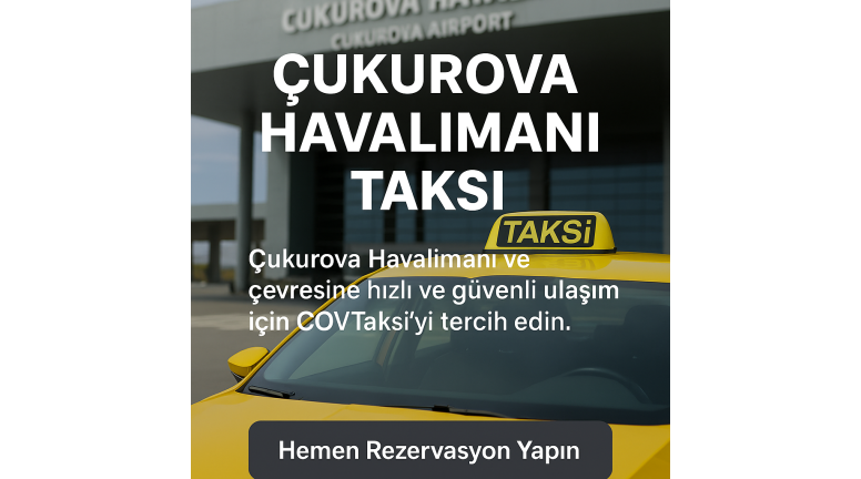 Çukurova Havalimanı Mersin Taksi